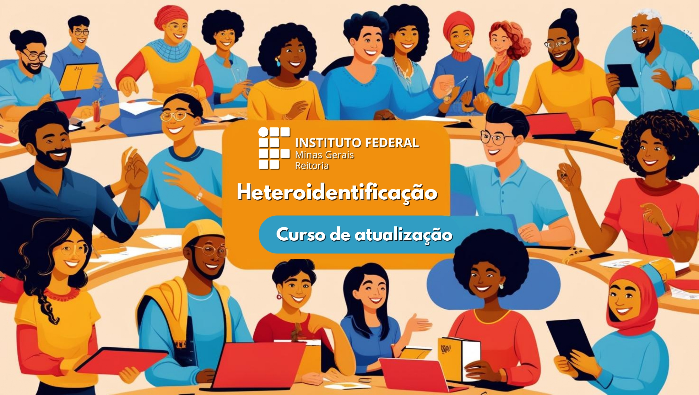 Foto de Atualização para comissões de heteroidentificação dos processos seletivos de estudantes do IFMG